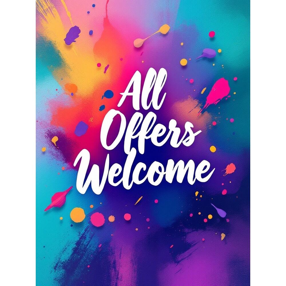 All Offers Welcome